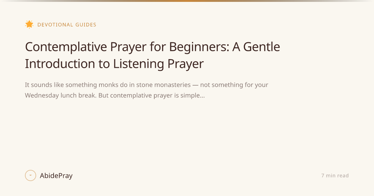 Contemplative Prayer for Beginners: A Gentle Introduction to Listening ...