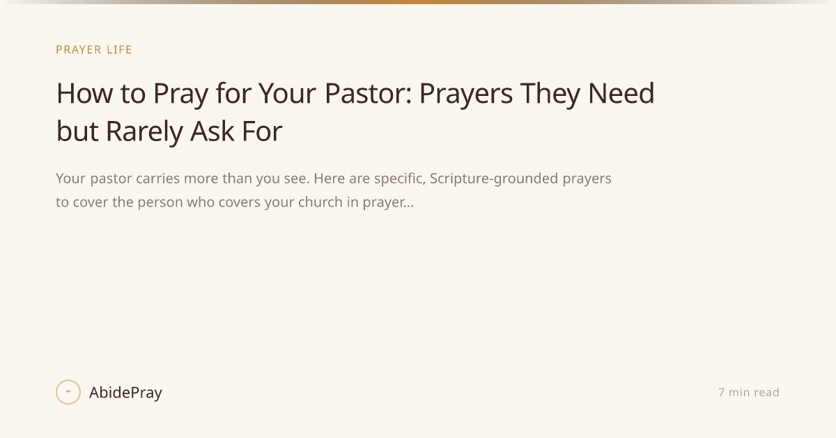 How to Pray for Your Pastor: Prayers They Need but Rarely Ask For ...