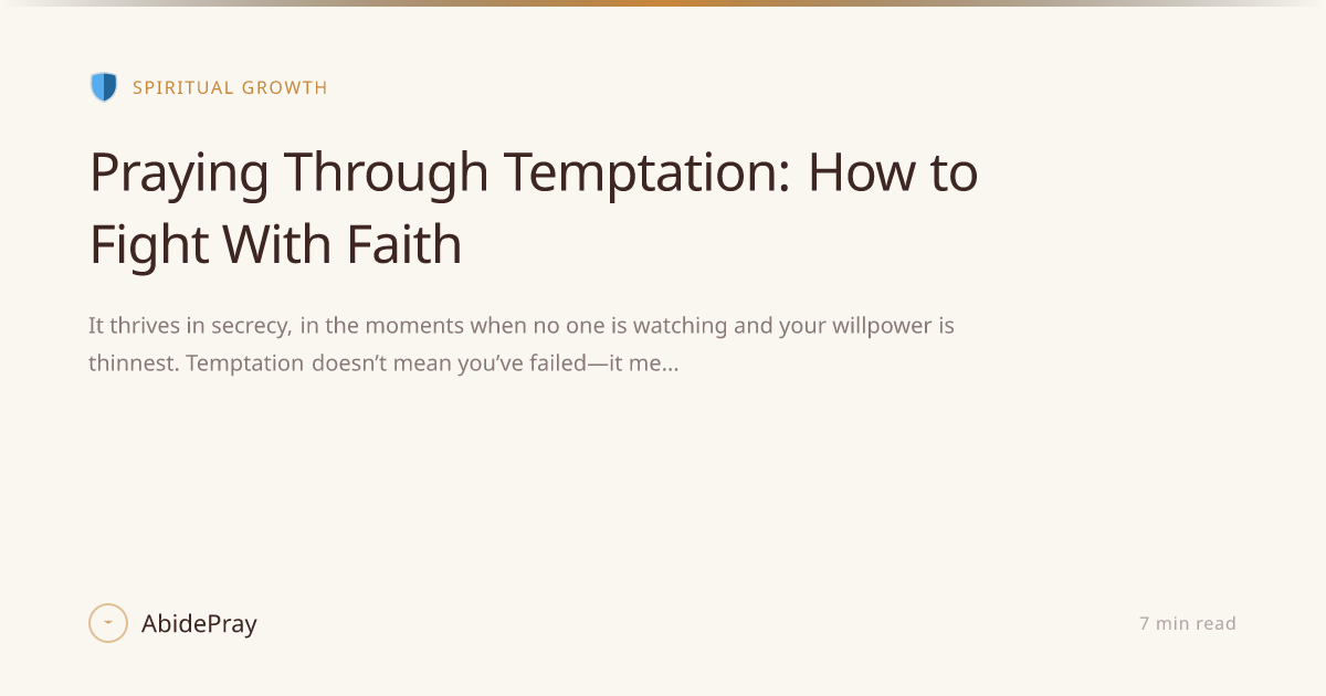 Praying Through Temptation: How to Fight With Faith — AbidePray Blog