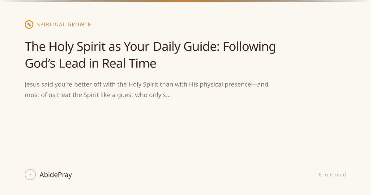 The Holy Spirit as Your Daily Guide: Following God’s Lead in Real Time ...